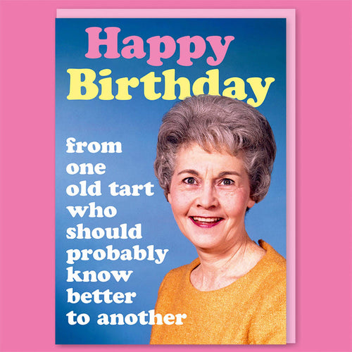 From one old tart Greeting Card
